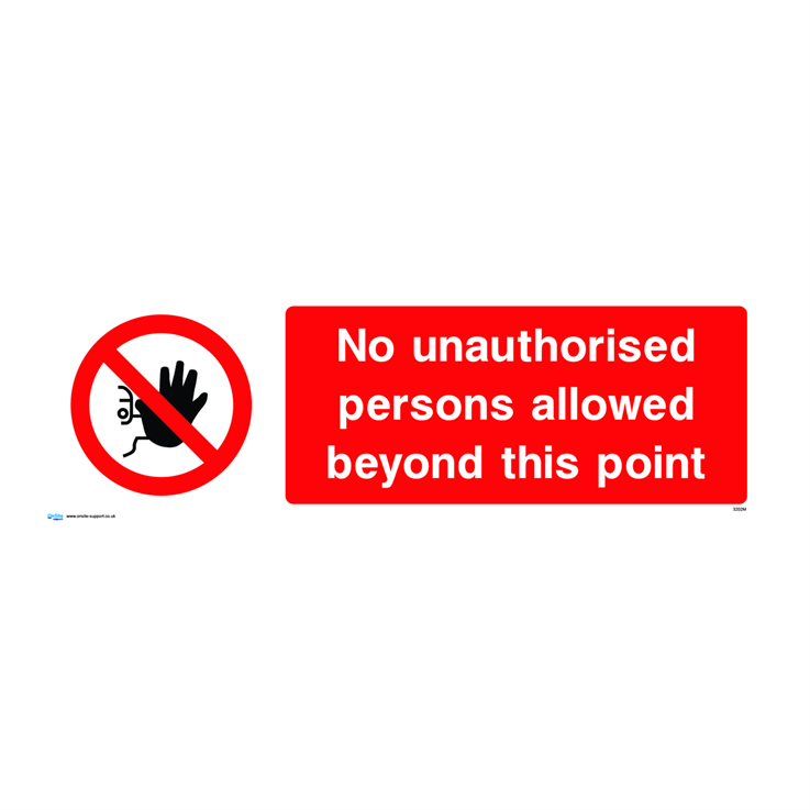 No unauthorised persons allowed beyond this point - 1: Rigid Plastic - (600x200mm)