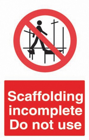	Scaffolding Incomplete Do Not Use Sign

