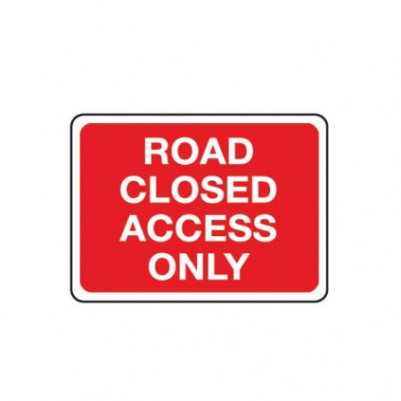     Road Closed Access Only Sign – Plate Only
